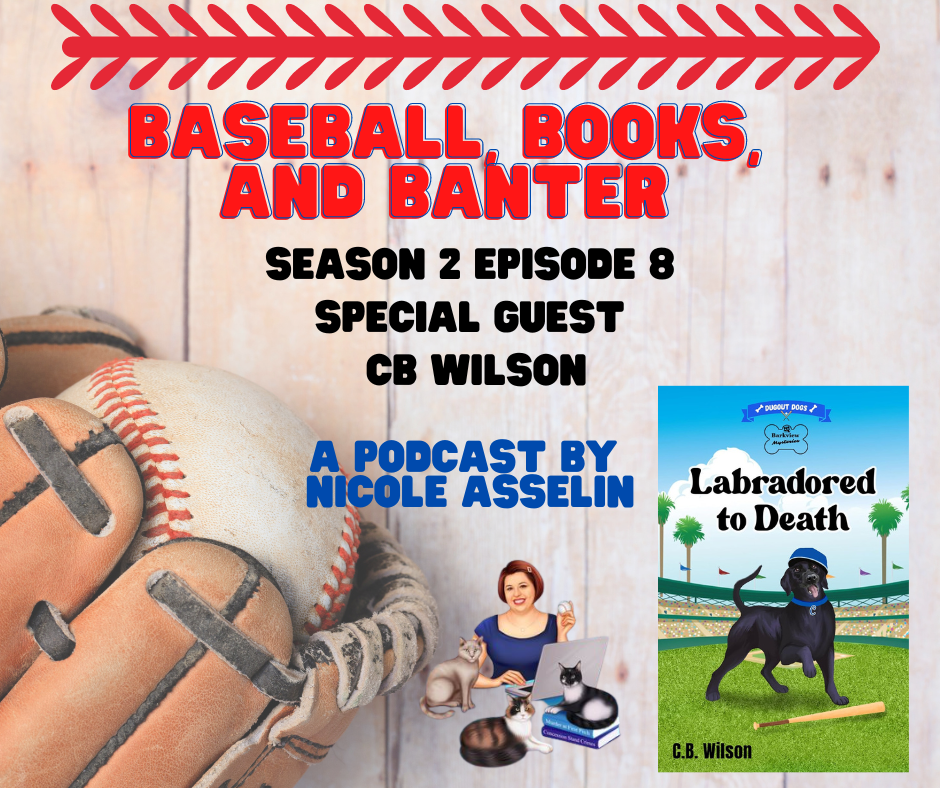 Baseball, Books, and Banter: A Podcast by Nicole Asselin
