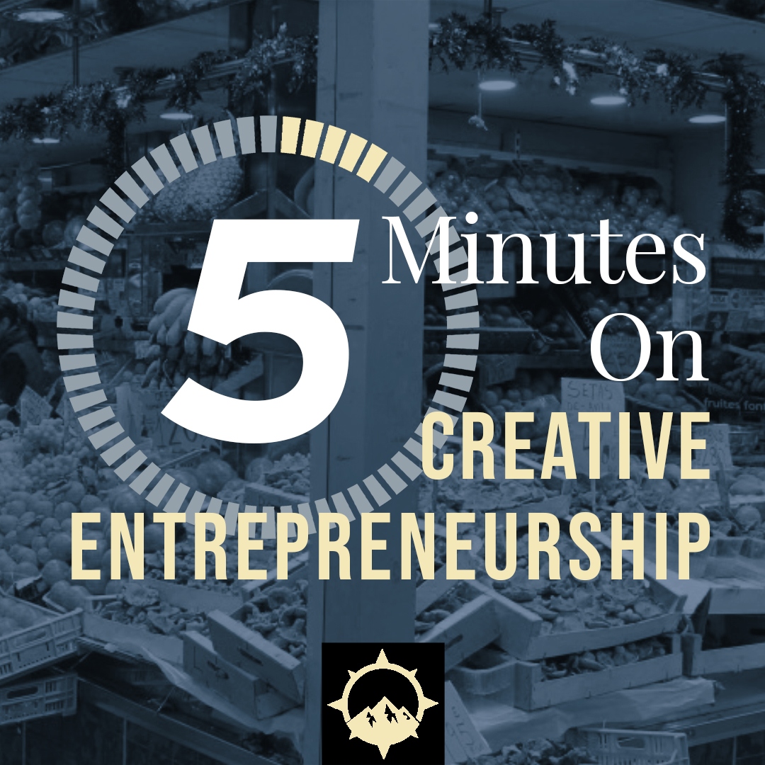 5 Minutes on Creative Entrepreneurship