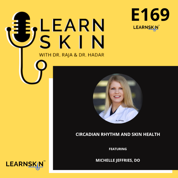 Learn Skin with Dr. Raja and Dr. Hadar