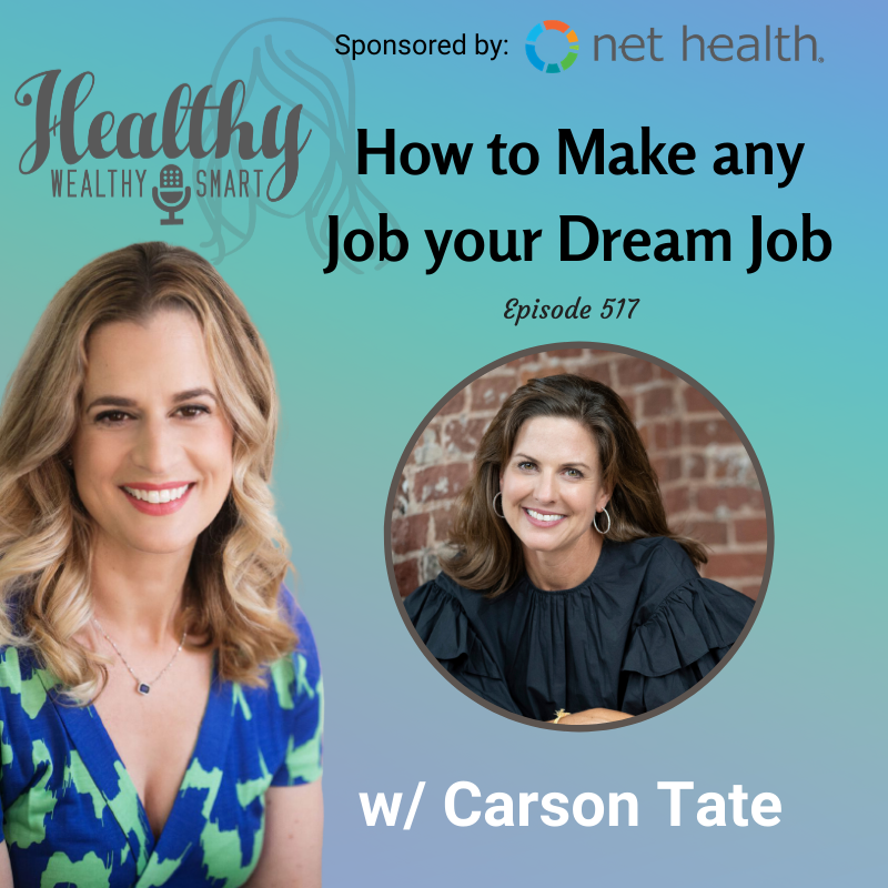 517: Carson Tate: How to Make any Job your Dream Job