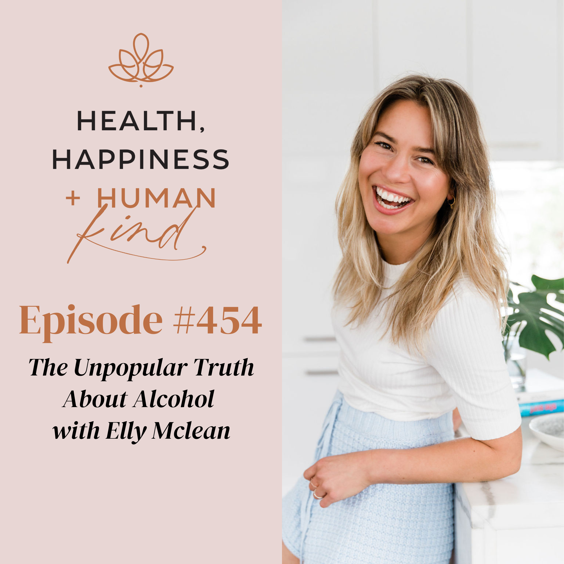 HHHK 454: The Unpopular Truth About Alcohol with Elly Mclean