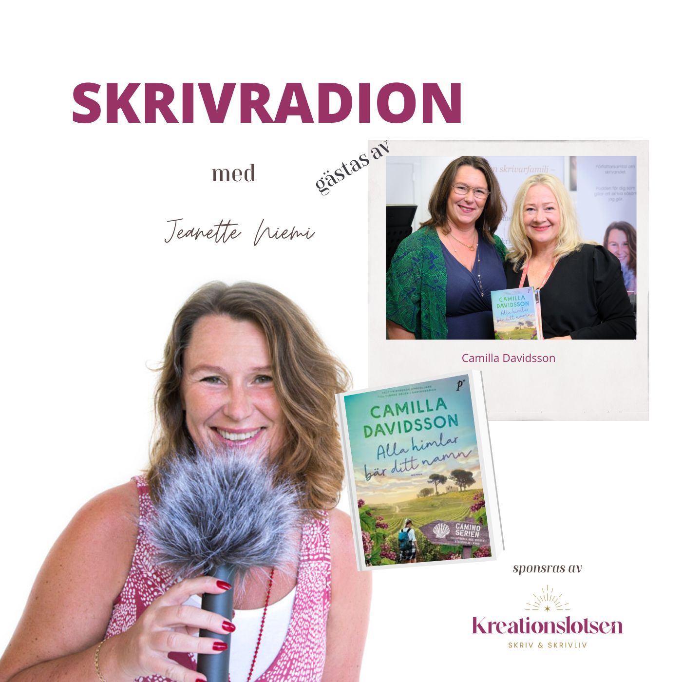 #205 Skrivradion: Inspirationen – en oväntad och oberäknelig gäst Gäst: Camilla Davidsson