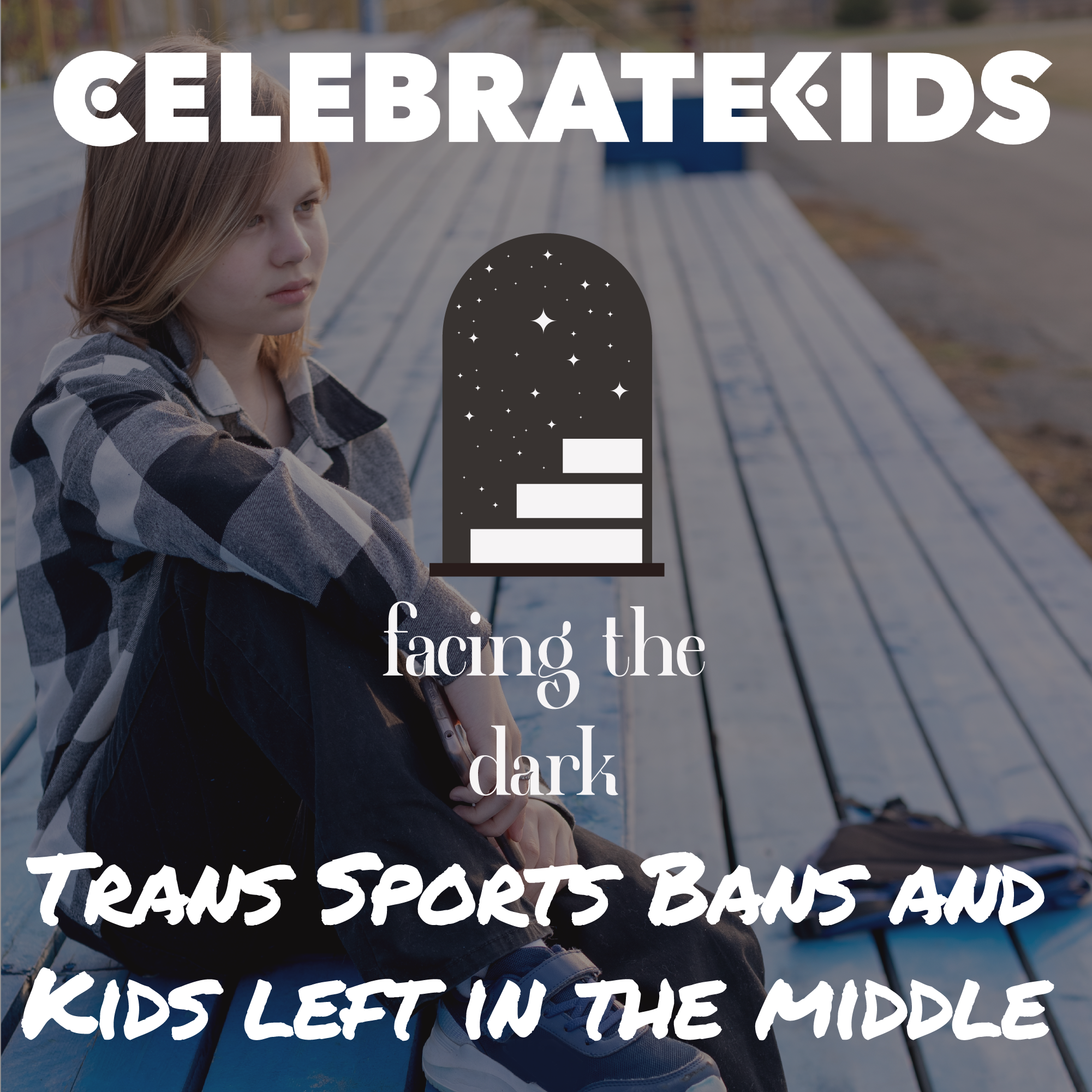 Trans-Sports, the Supreme Court, and Kids Left in the Middle: Understanding Gender Identity and Supporting Our Children