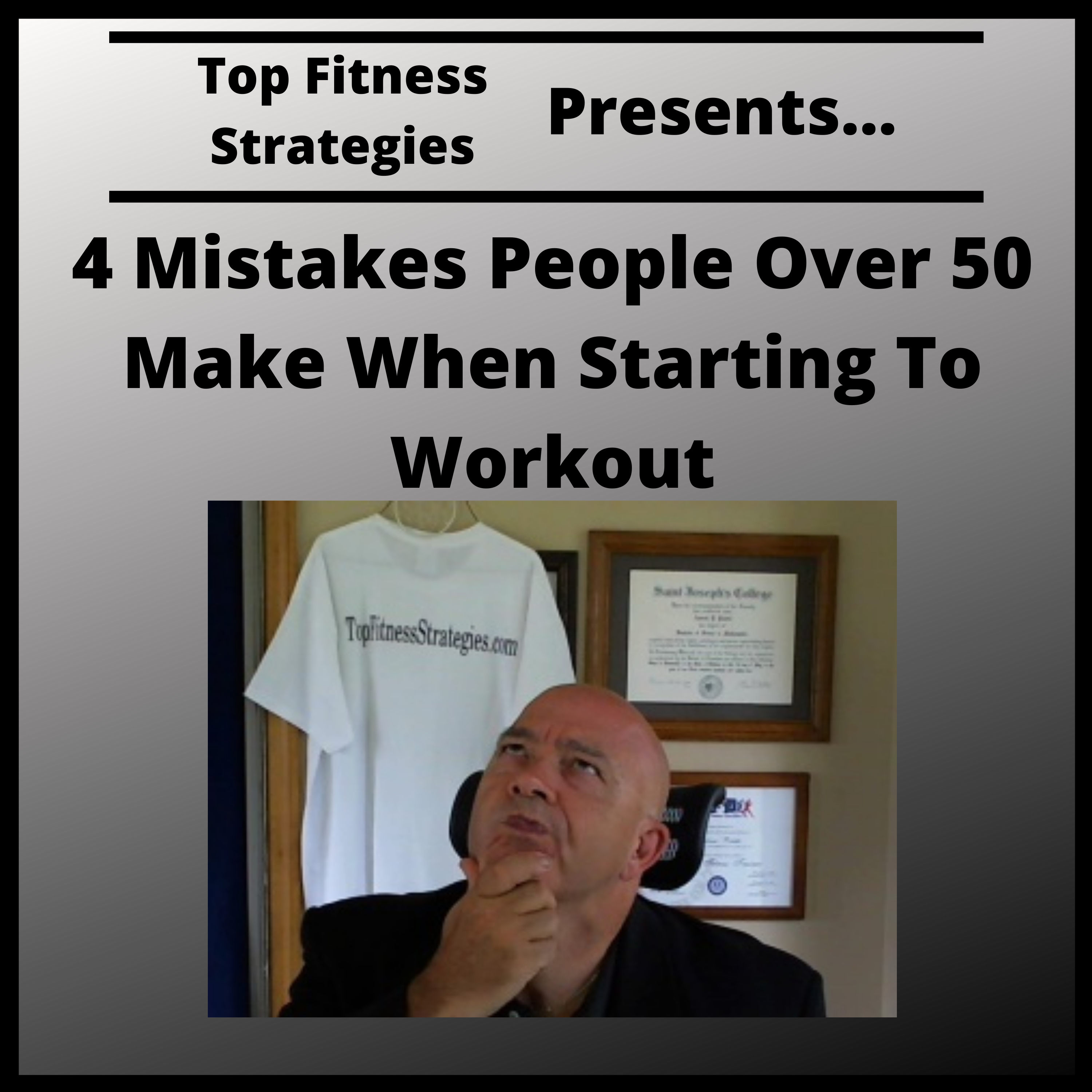 Ep12 -4 Mistakes People Over 50 Make When Starting To Workout