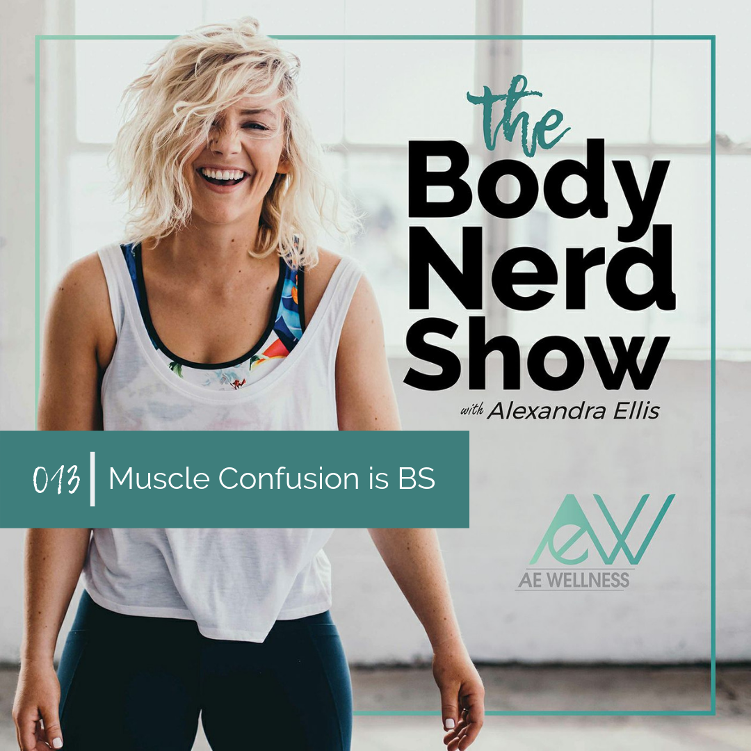 013 Muscle Confusion is BS