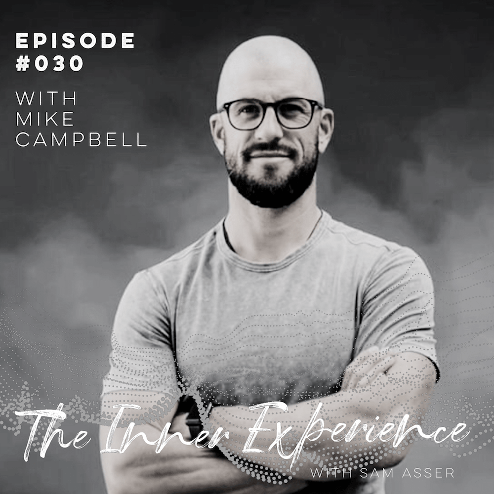 The Inner Experience with Sam Asser