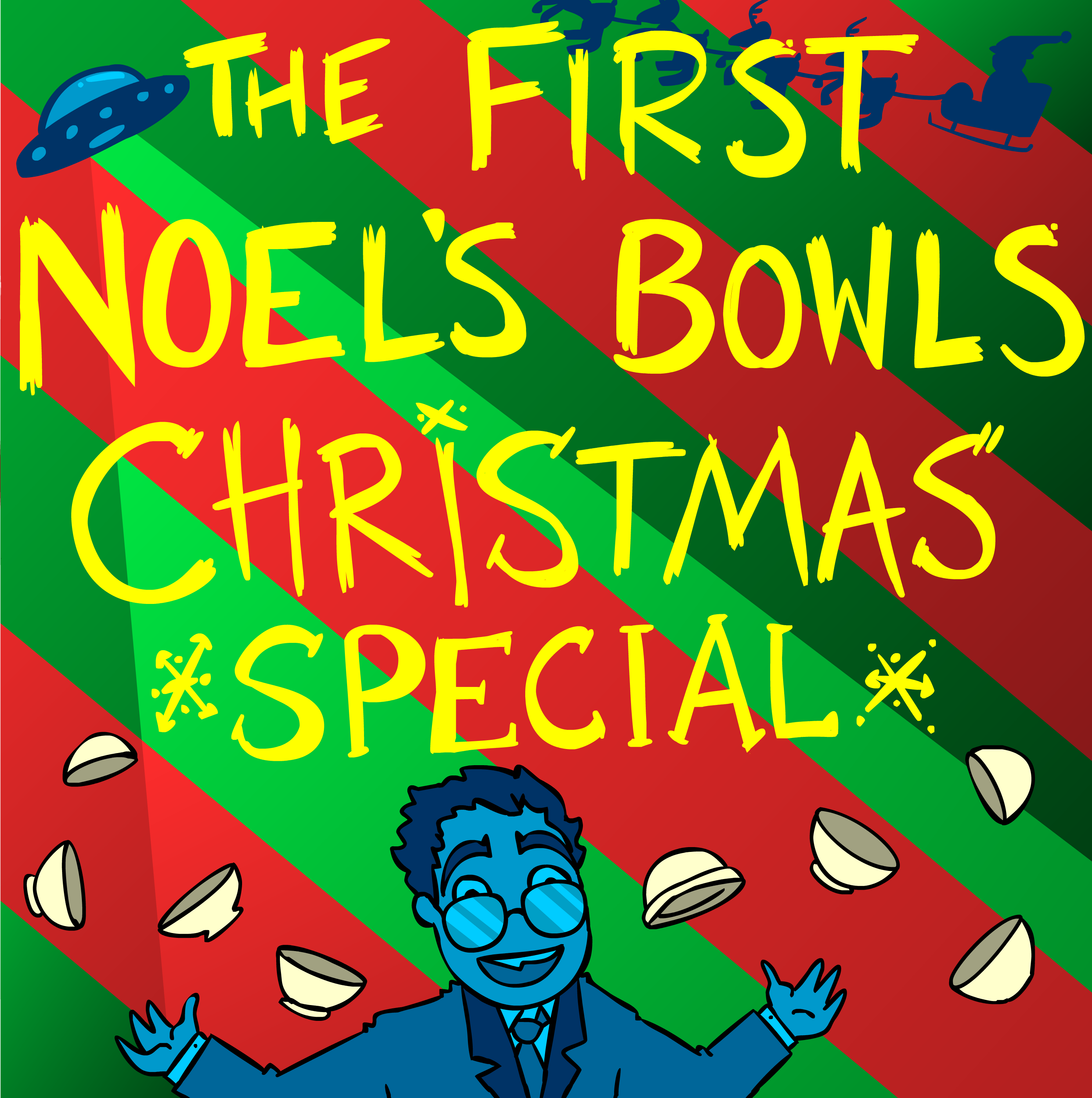 The First Noel's Bowls Christmas Special