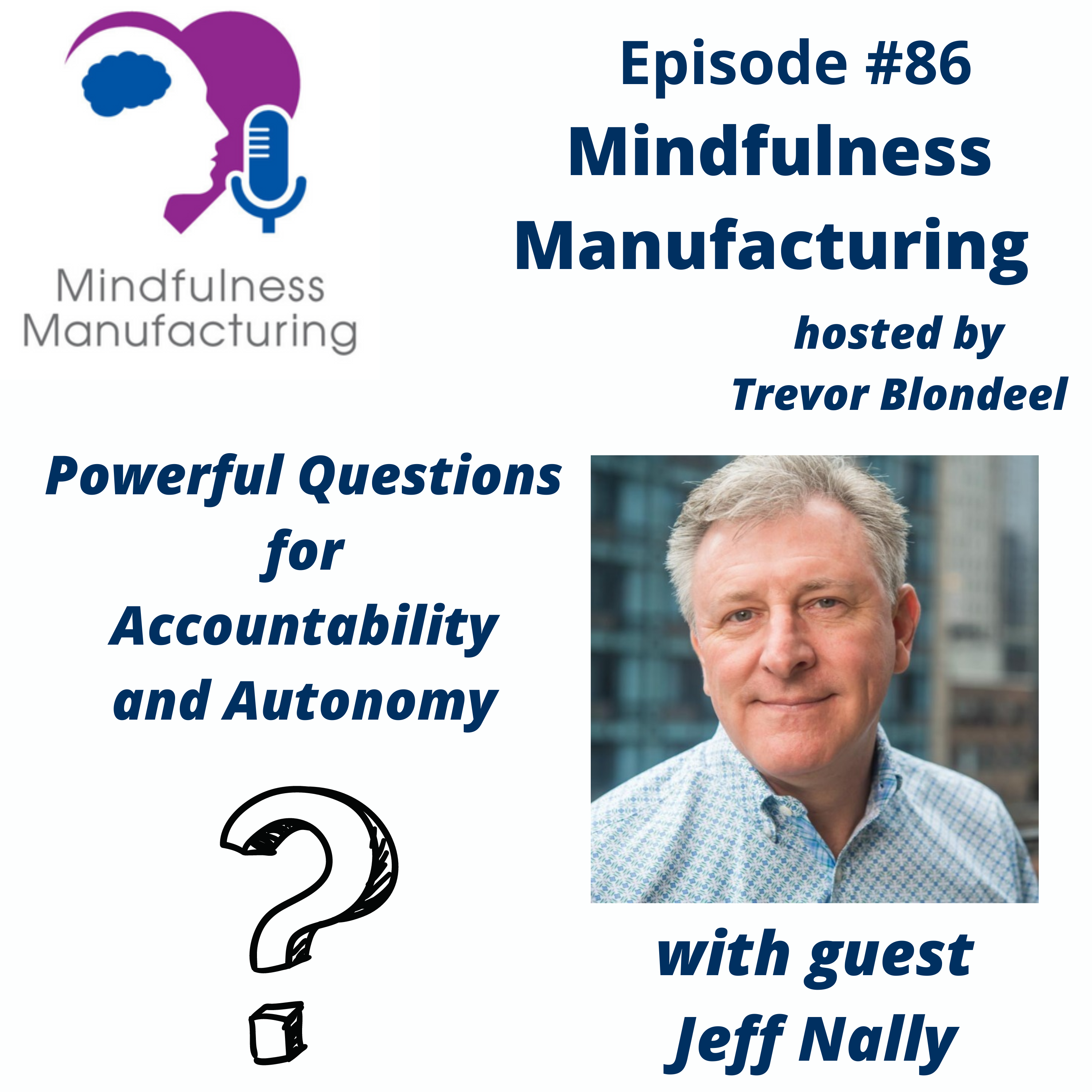 Mindfulness Manufacturing