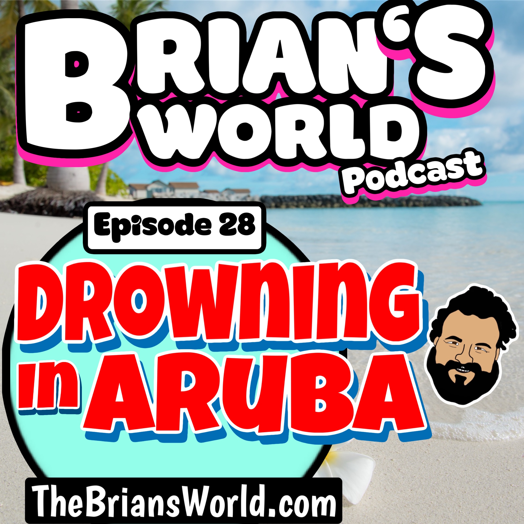 Episode 28 - Drowning in Aruba