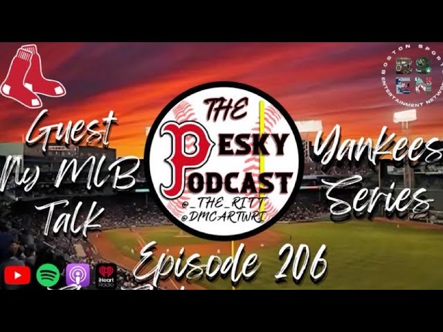 The Pesky Podcast with NY MLB Talk (Red Sox vs Yankees series preview)