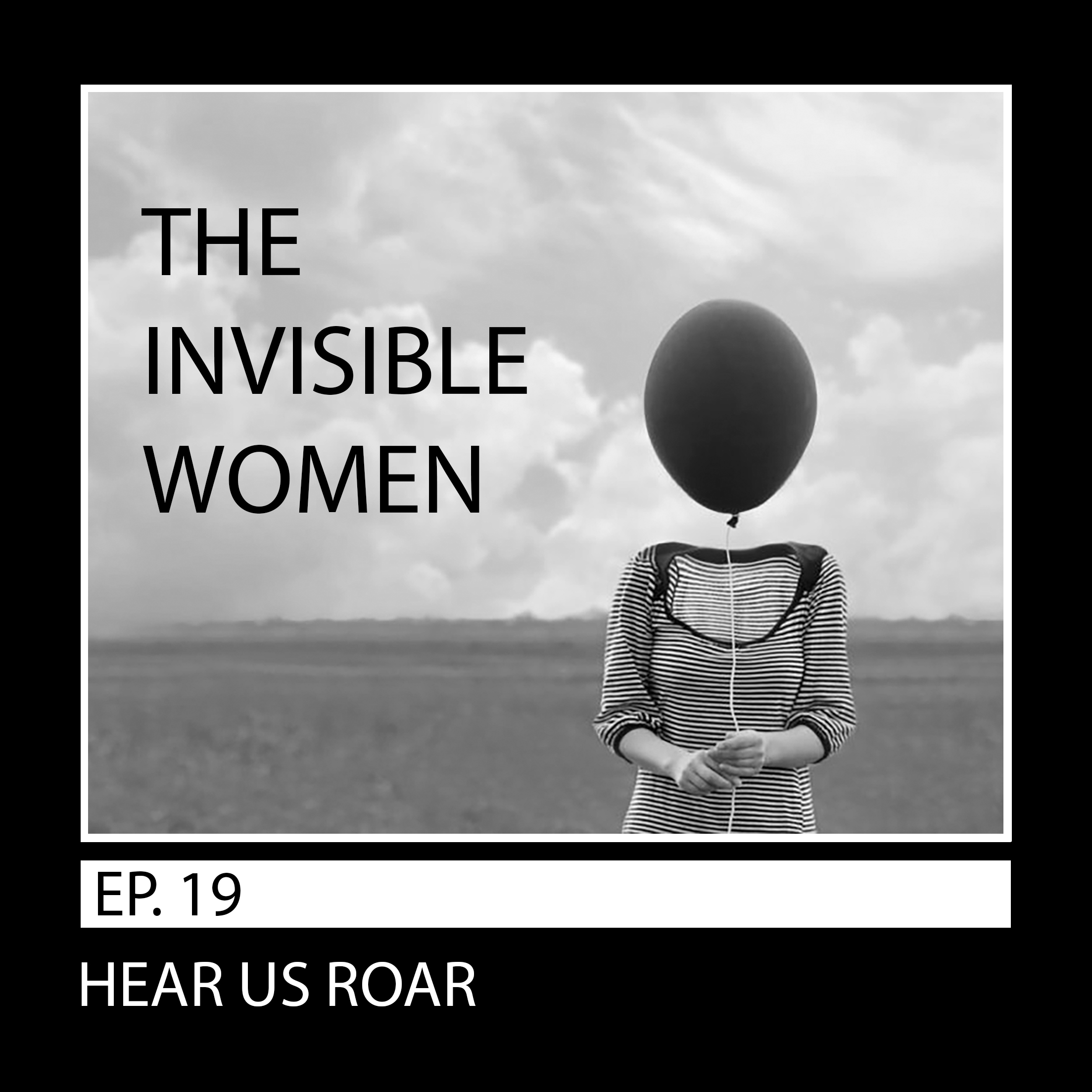 19: The Invisible Women w/ Soon Mee Kim