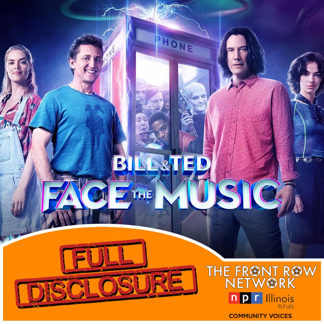 FULL DISCLOSURE - Bill & Ted Face The Music