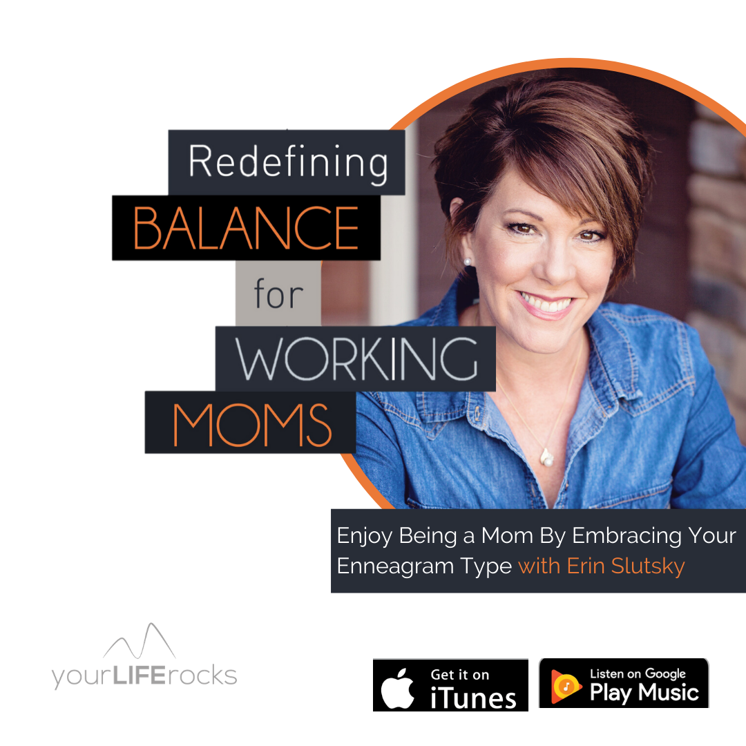 Redefining Balance for Working Mom Podcast by Your Life Rocks