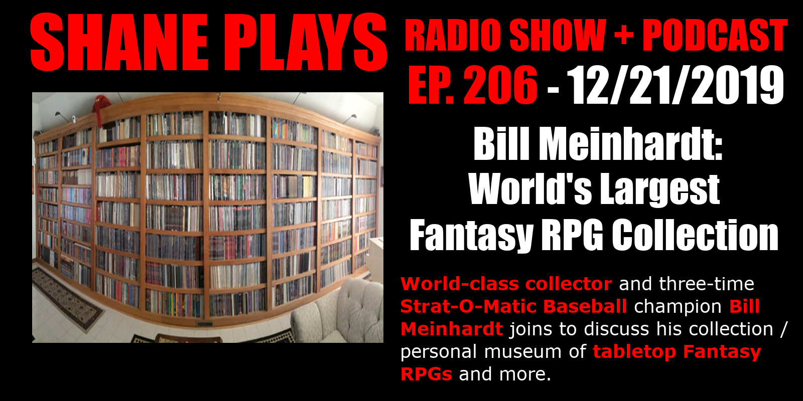 World's Largest Fantasy RPG Collection with Bill Meinhardt! - Episode 206 - 12/21/2019