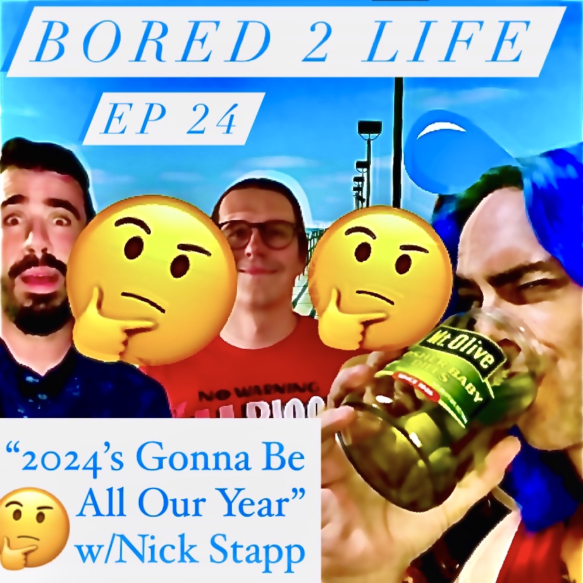 ep 24 "2024's Gonna Be All Our Year" w/Nick Stapp episode artwork