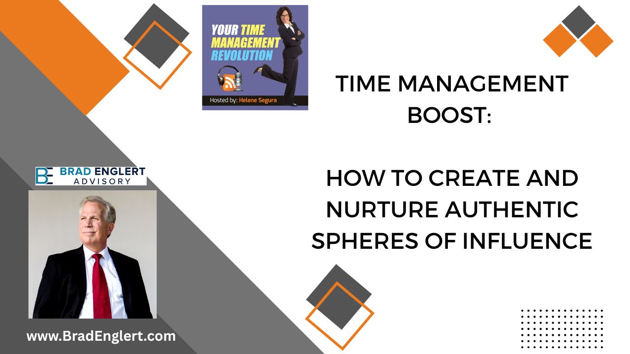 Time Management Boost: How to Create and Nurture Authentic Spheres of Influence