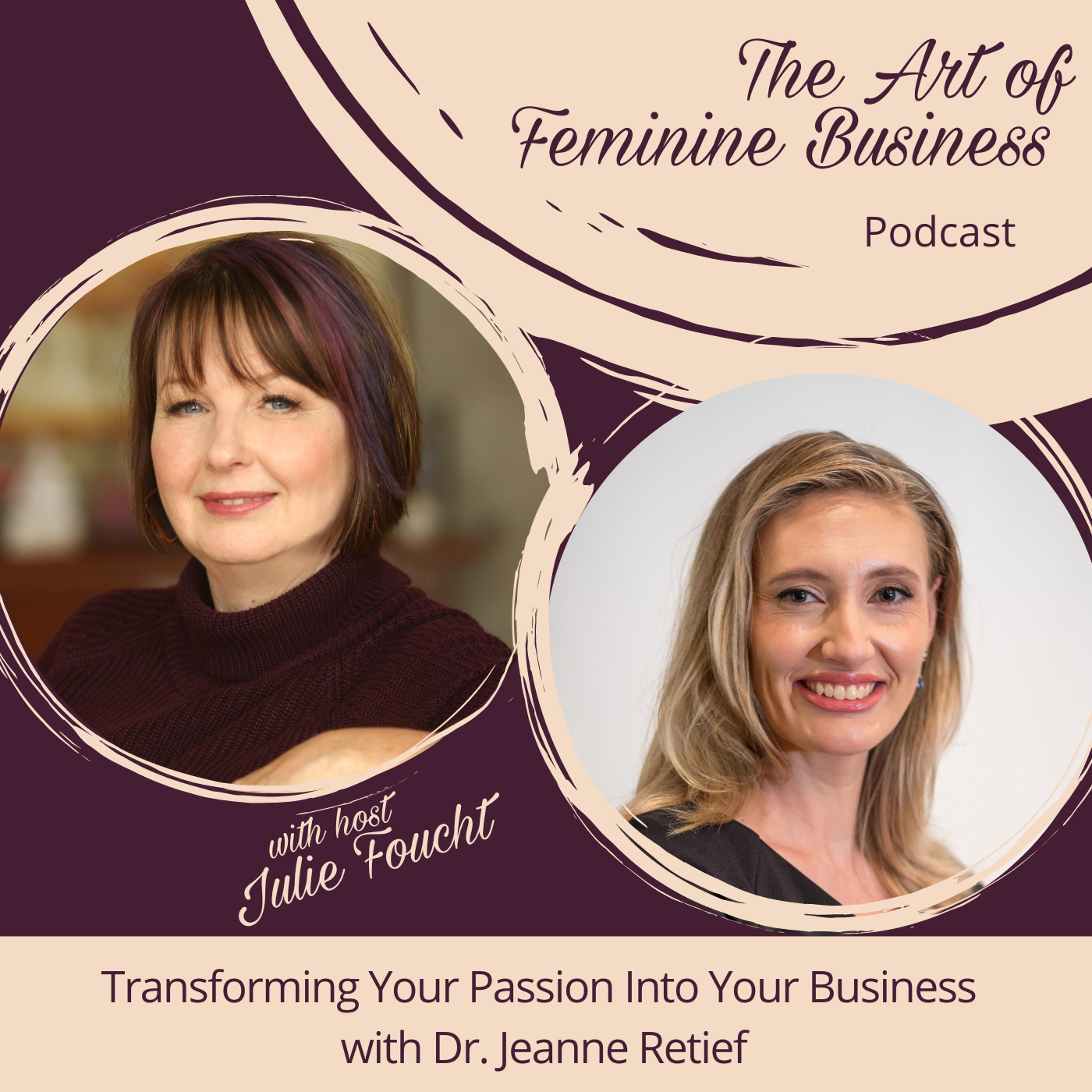 The Art of Feminine Business with Julie Foucht