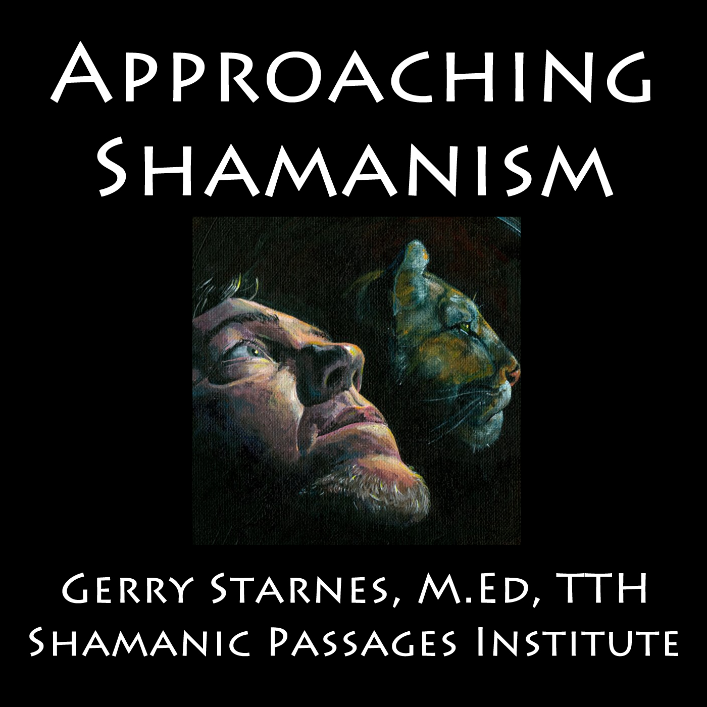 The Journey of Personal Evolution: Shamanic Passages