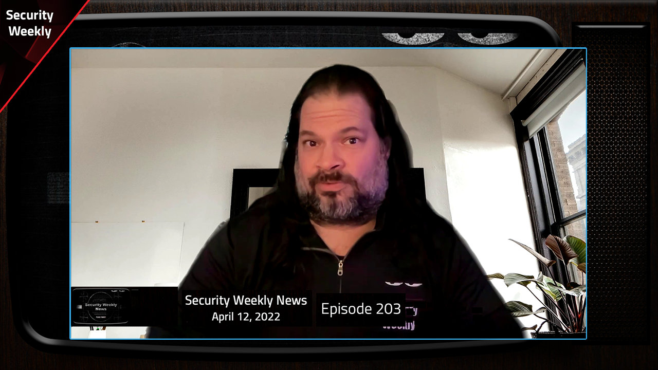 SWN #203 - Sandworm, Protestware, FancyBear, Spring4Shell, & PacketStreamer