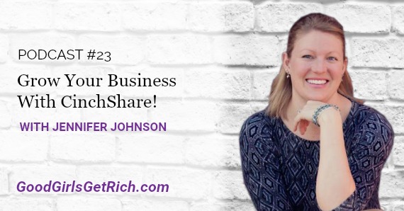 Grow Your Business With CinchShare Founder, Jennifer Johnson