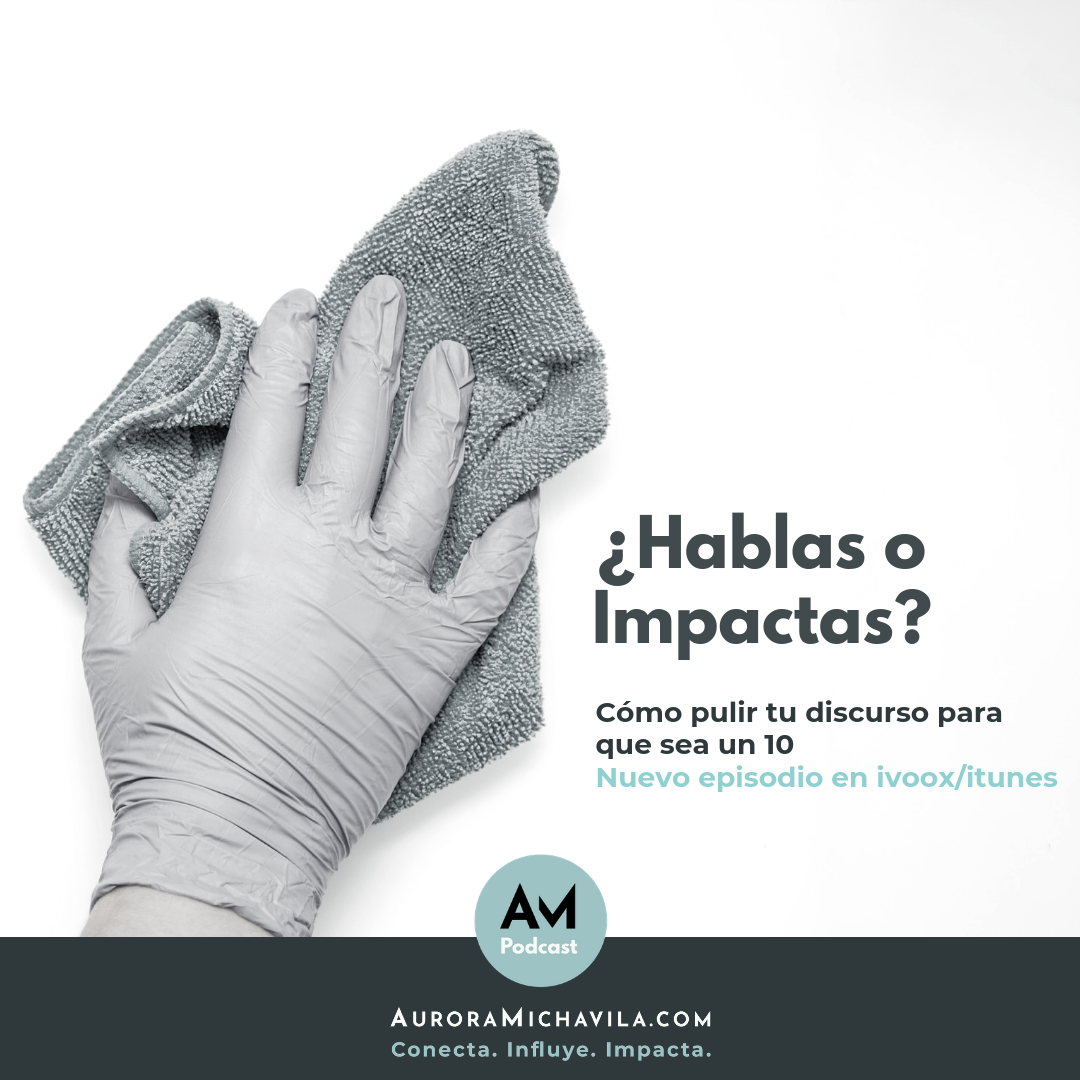 ¿Hablas o impactas?