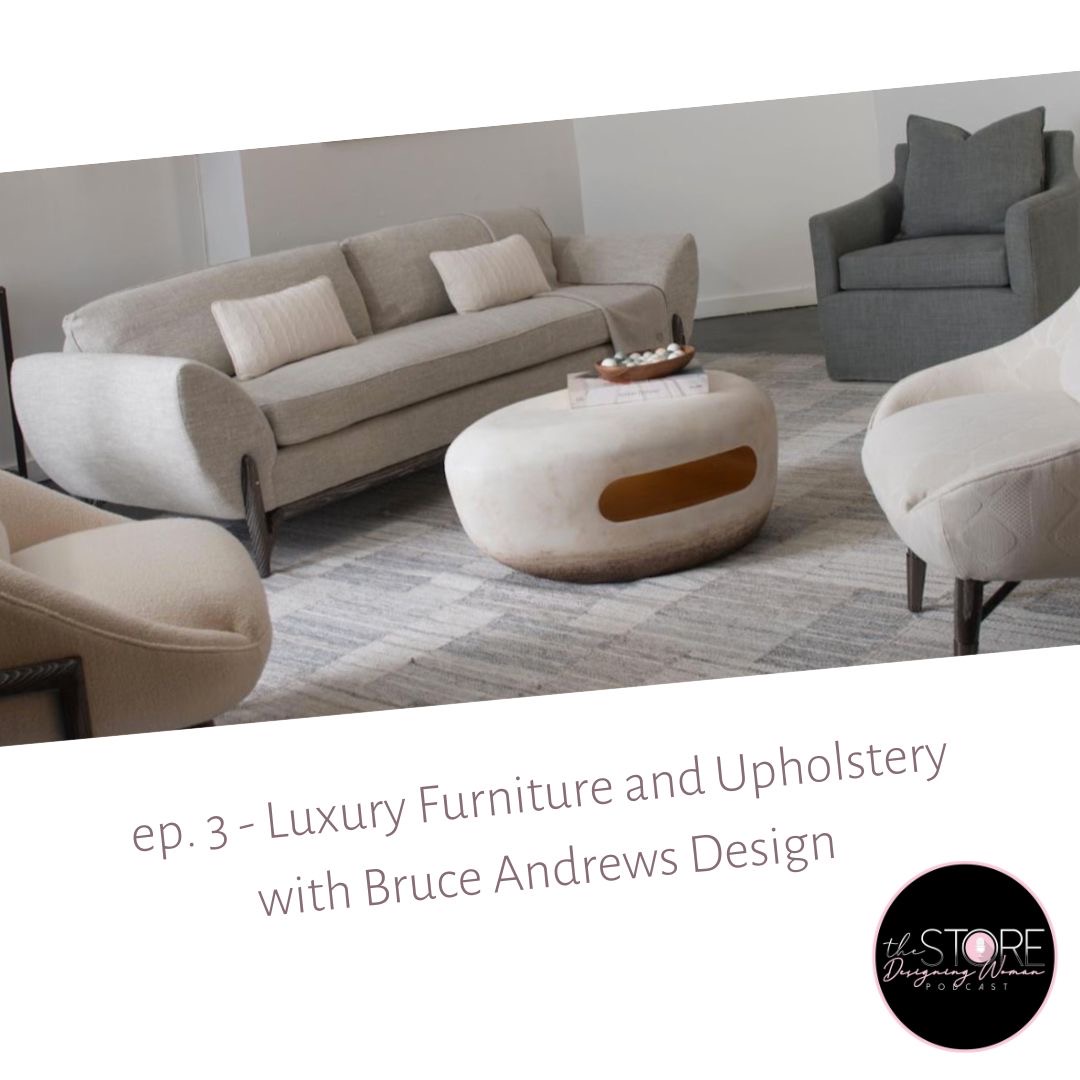 3 - Luxury Furniture and Upholstery with Bruce Andrews Design