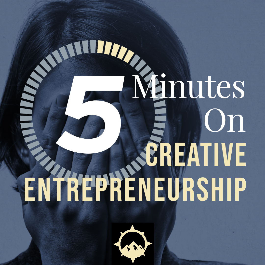 5 Minutes on Creative Entrepreneurship