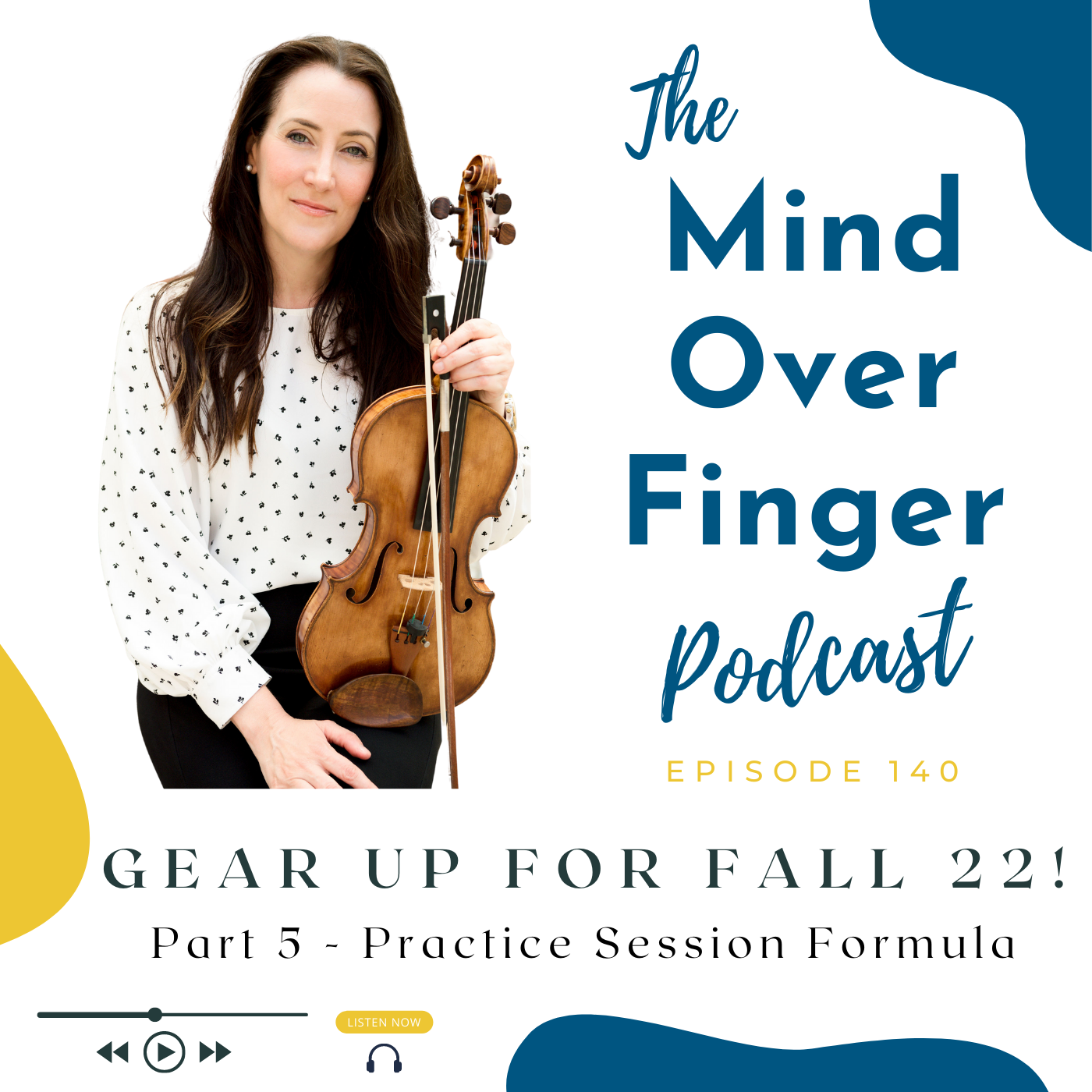 140 The Formula to Build Your Practice Session - Gear Up for Fall 22 Part 5