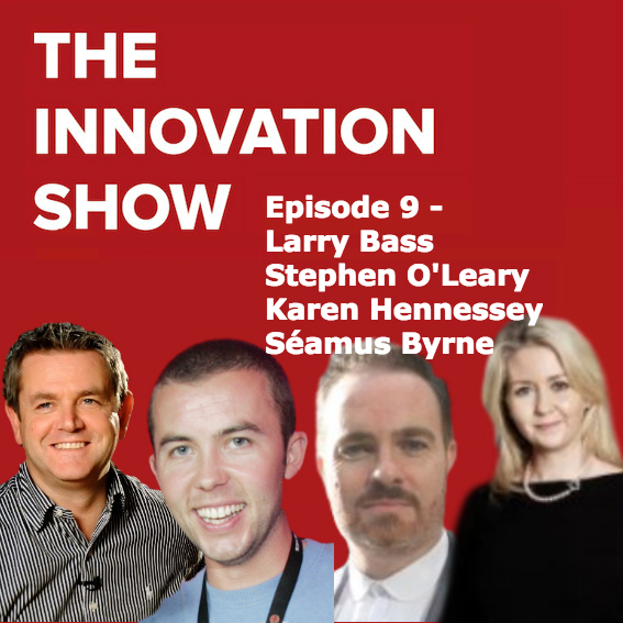 Episode 9 - Larry Bass Shinawil Future of Content, Stephen O'Leary Social Listening, Karen Hennessey DCCoI, Séamus Byrne UX Ireland