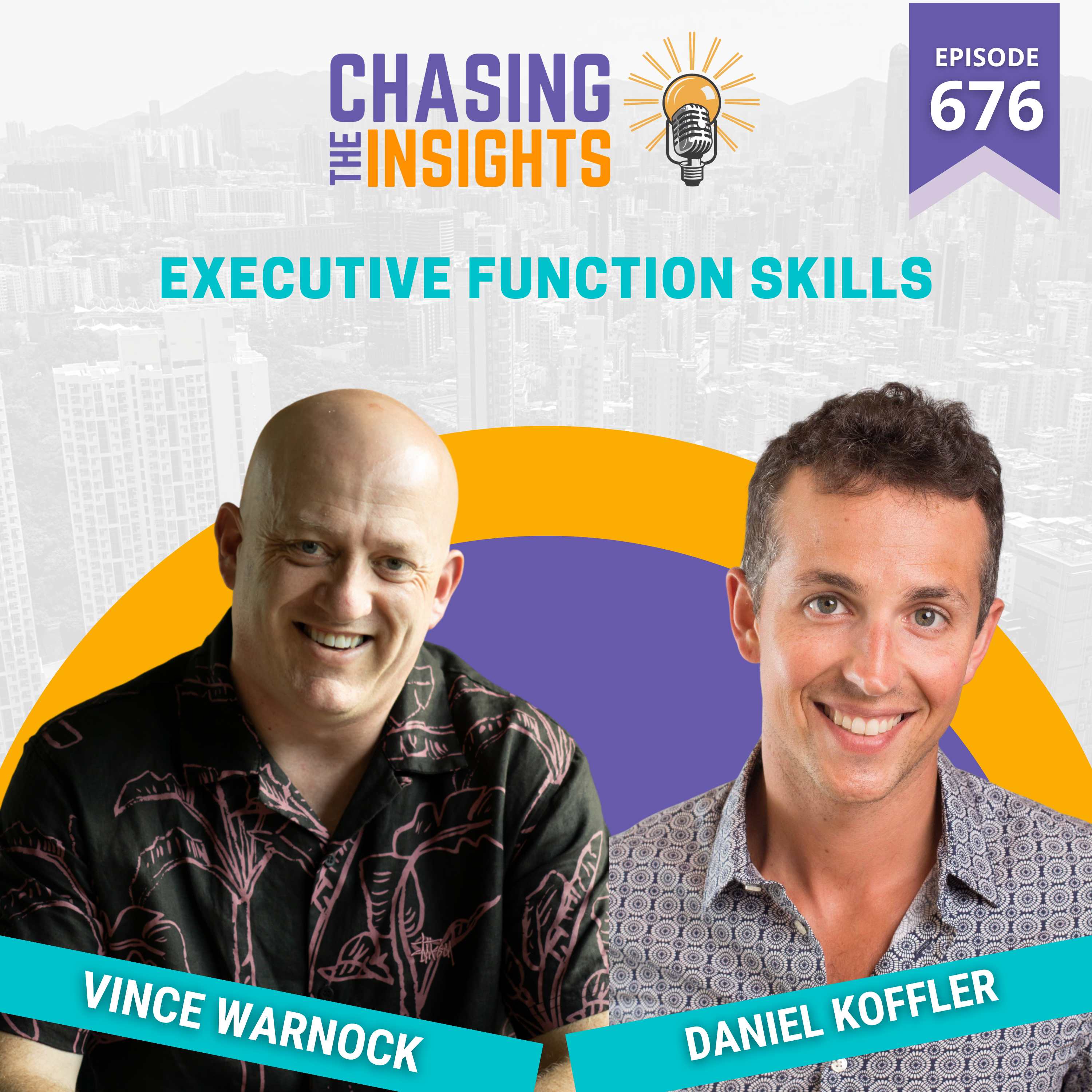 EP676 - Daniel Koffler on Executive Function Skills