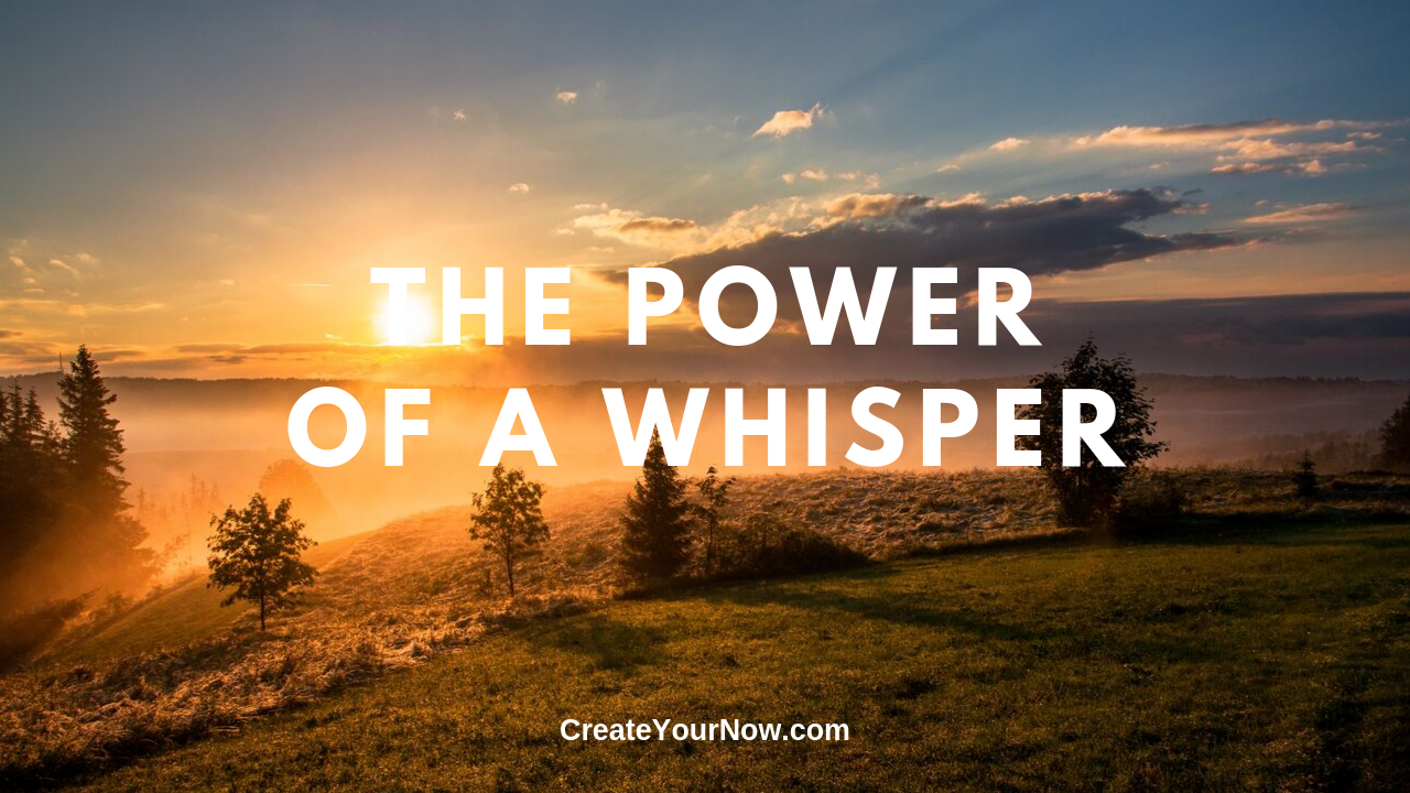 1716 The Power of a Whisper