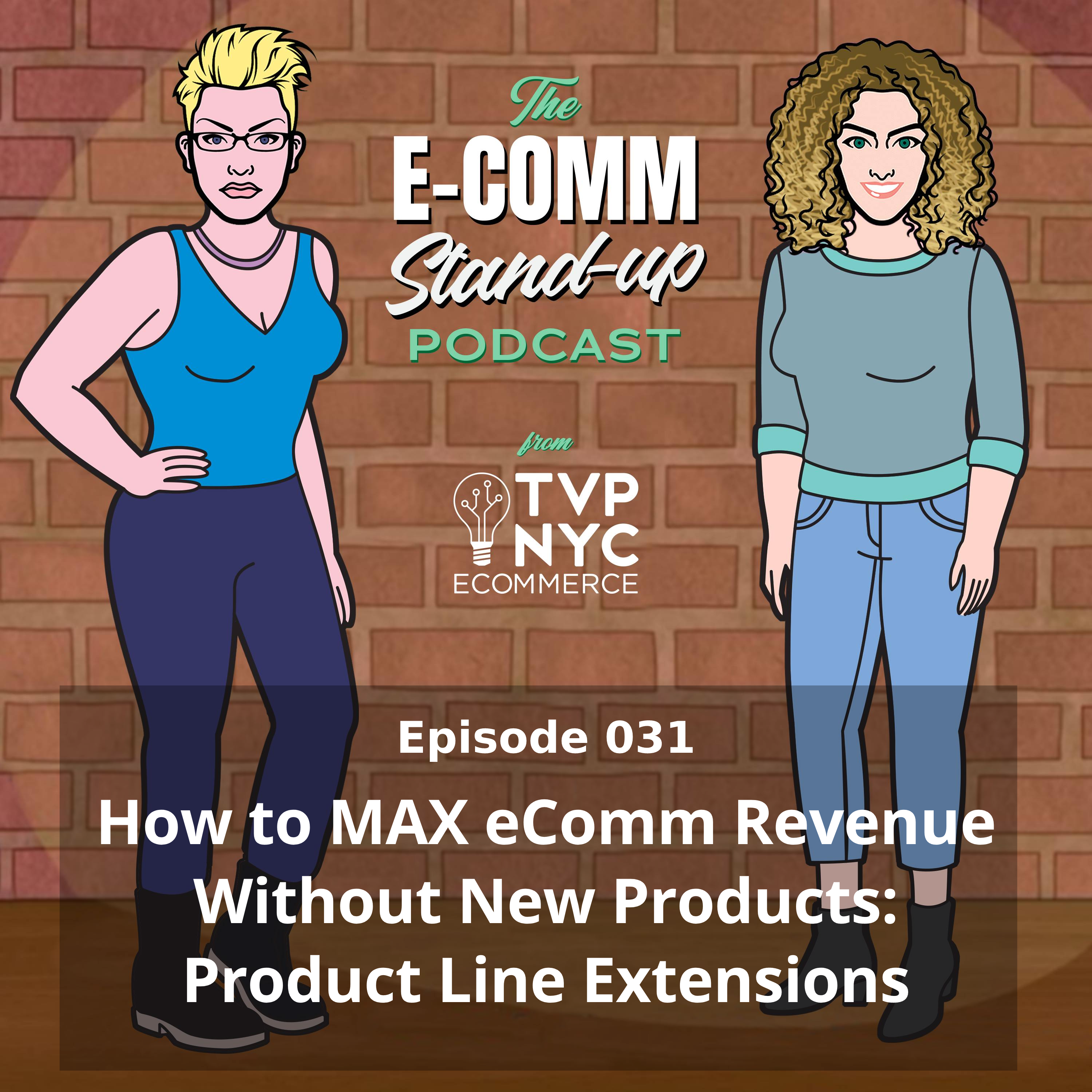 How to MAX eComm Revenue Without New Products: Product Line Extensions