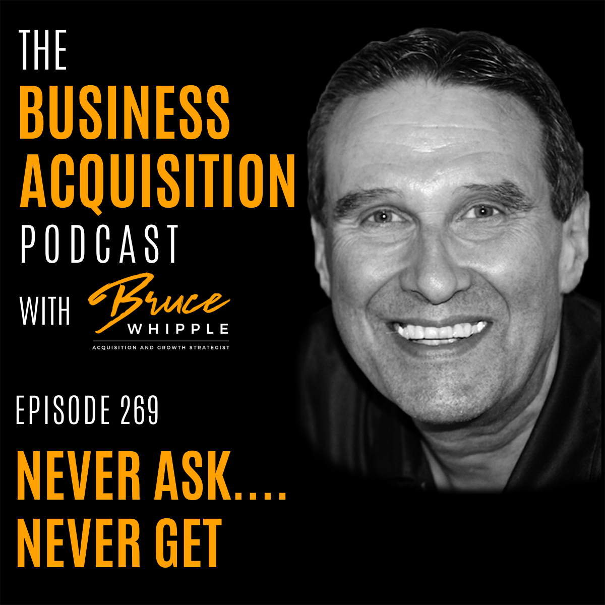 The Business Acquisition Podcast with Bruce Whipple