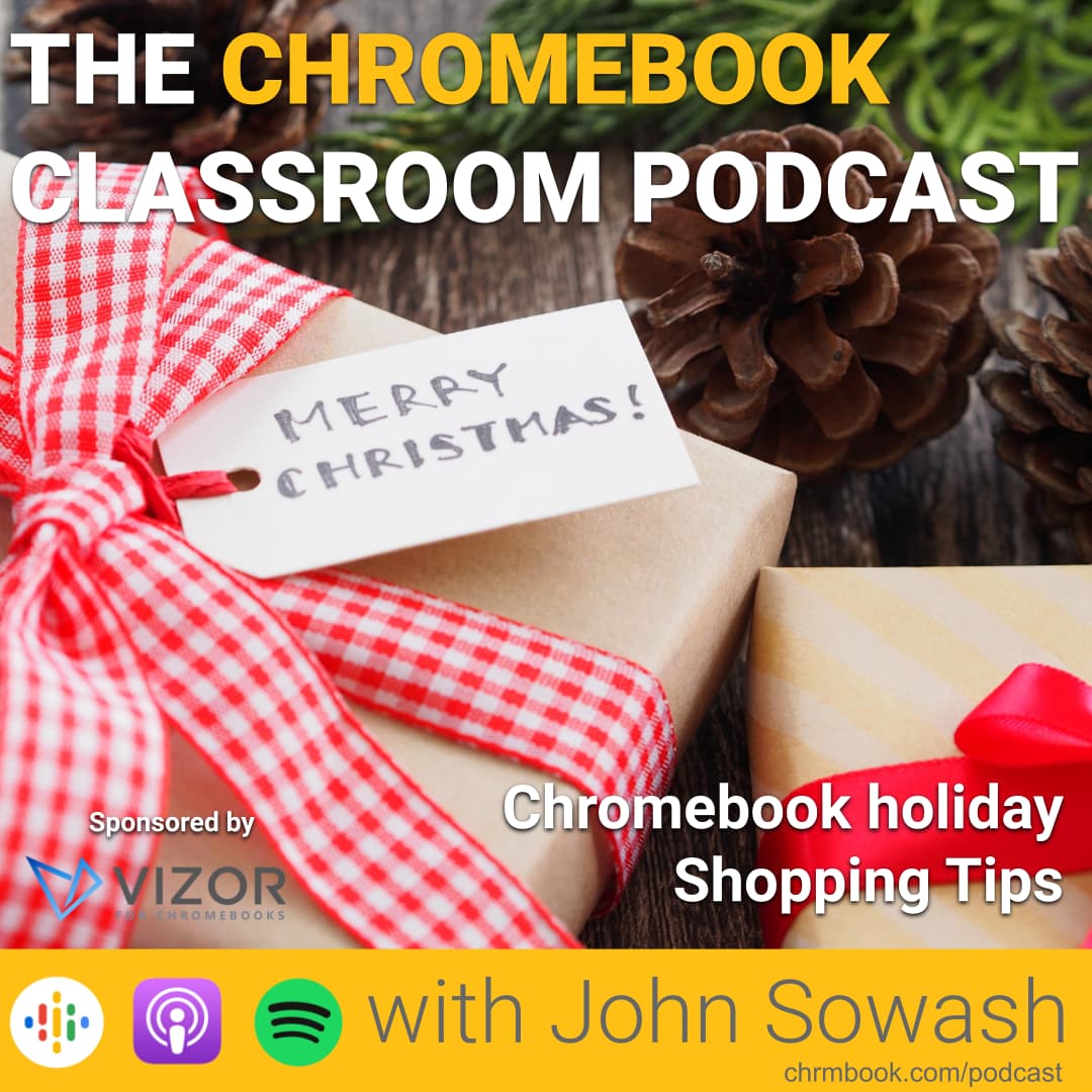 The Chromebook Classroom Podcast