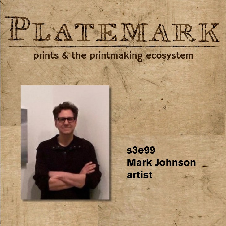 s3e99 simultaneous color printing and Krishna Reddy's legacy with artist Mark Johnson