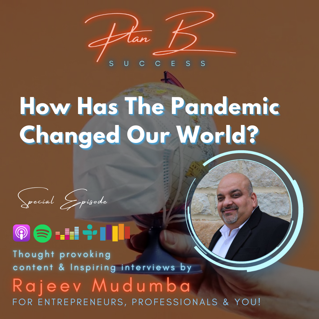 How Has The Pandemic Changed Our World?