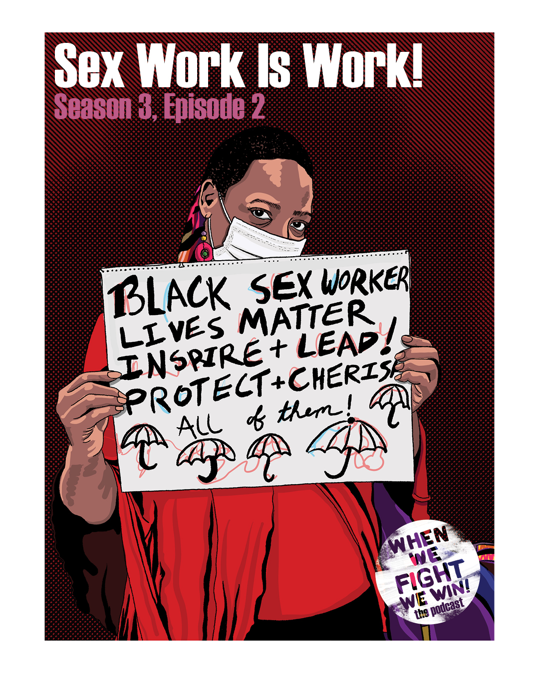 When We Fight We Win! The Podcast