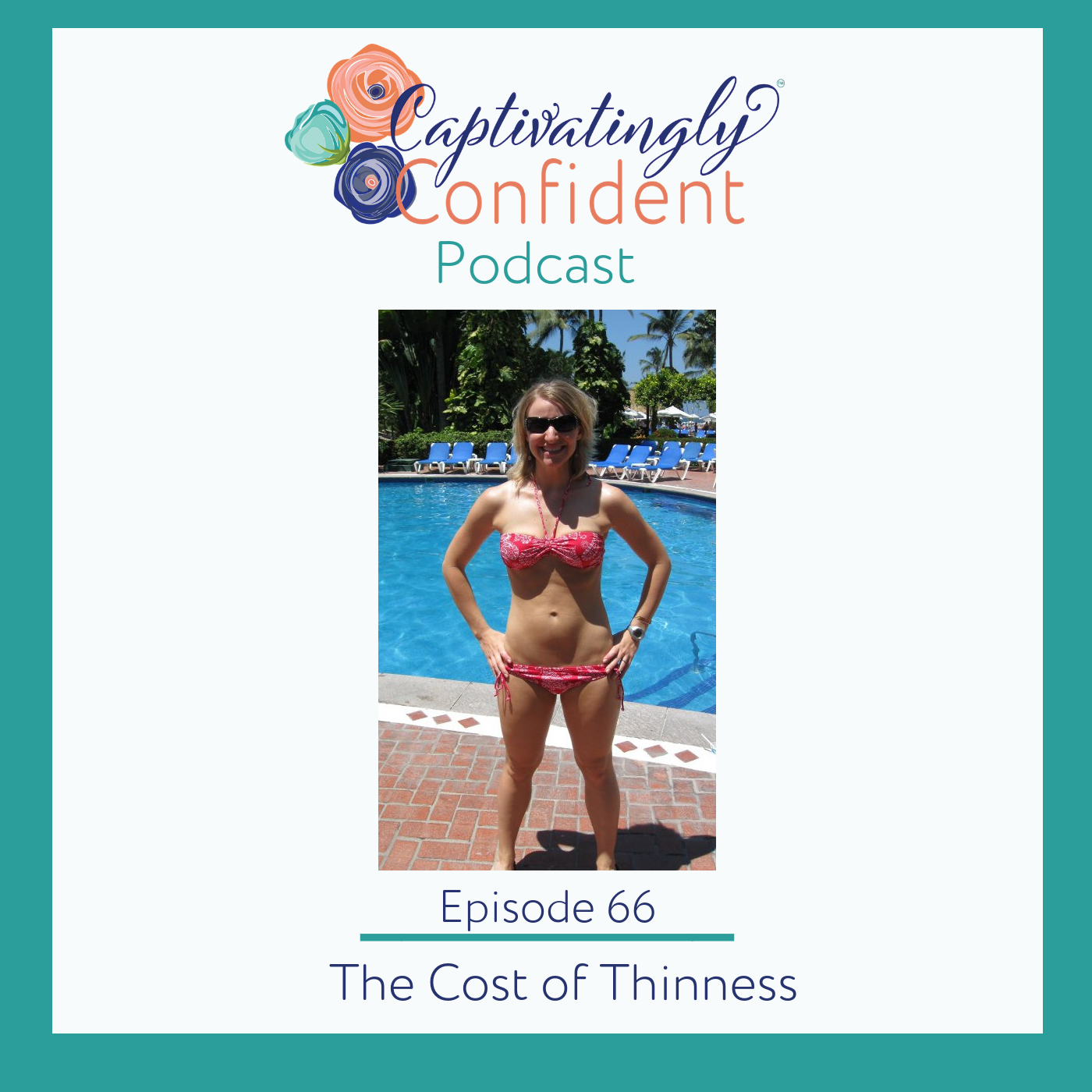 Episode 66- The Cost of Thinness