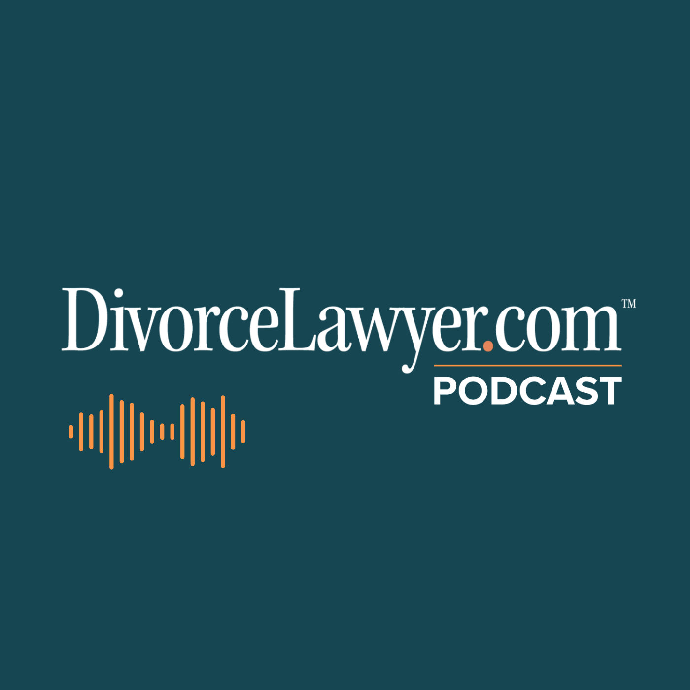 DivorceLawyer.com Podcast | Expert Divorce Advice, Support & Strategies from Top Professionals