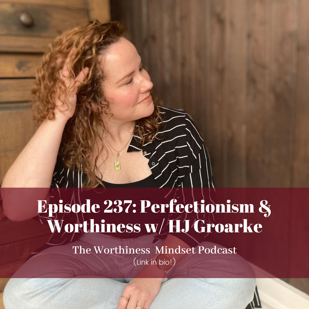 The Worthiness Mindset Podcast
