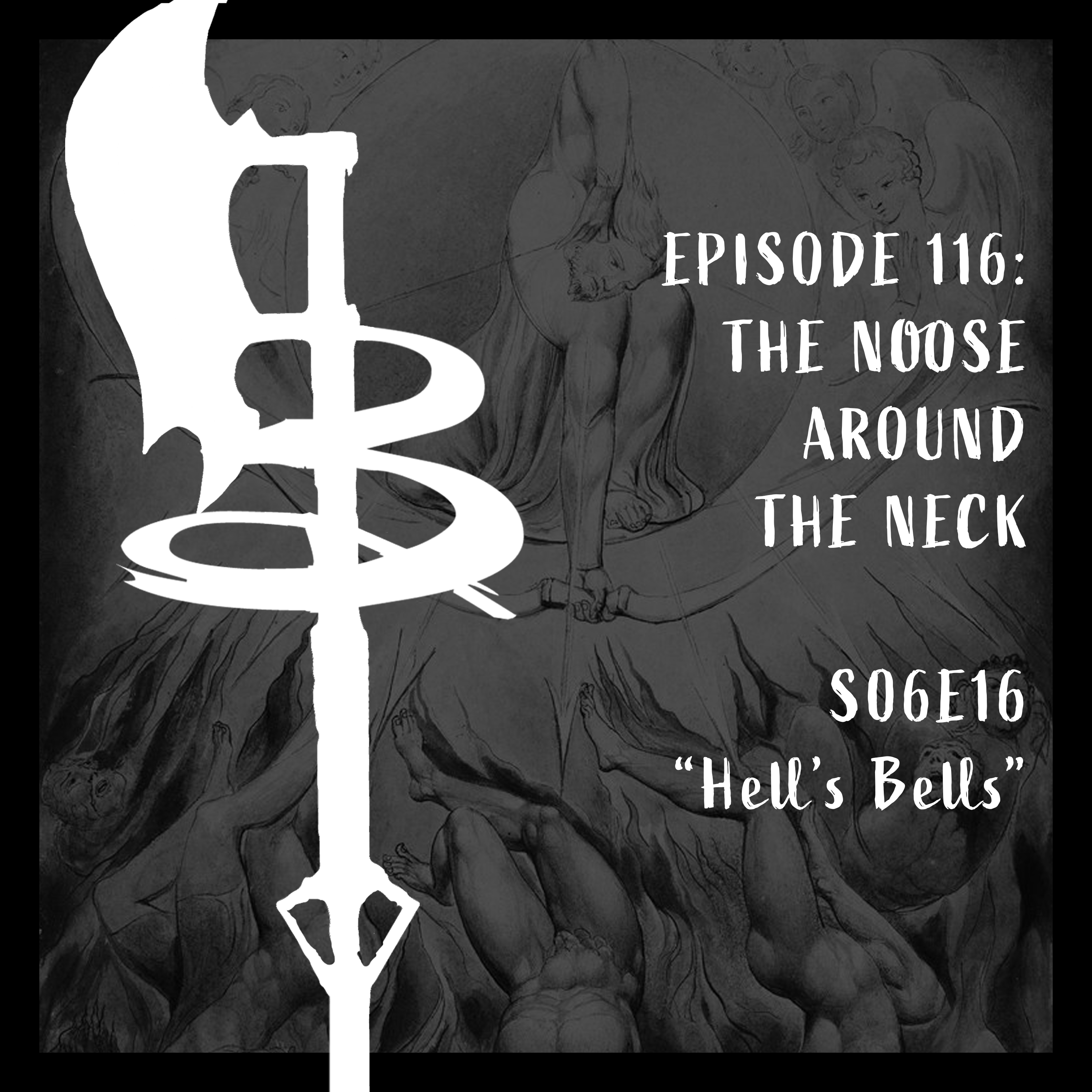 Buffy Boys 116 - The Noose Around the Neck (S06E16)