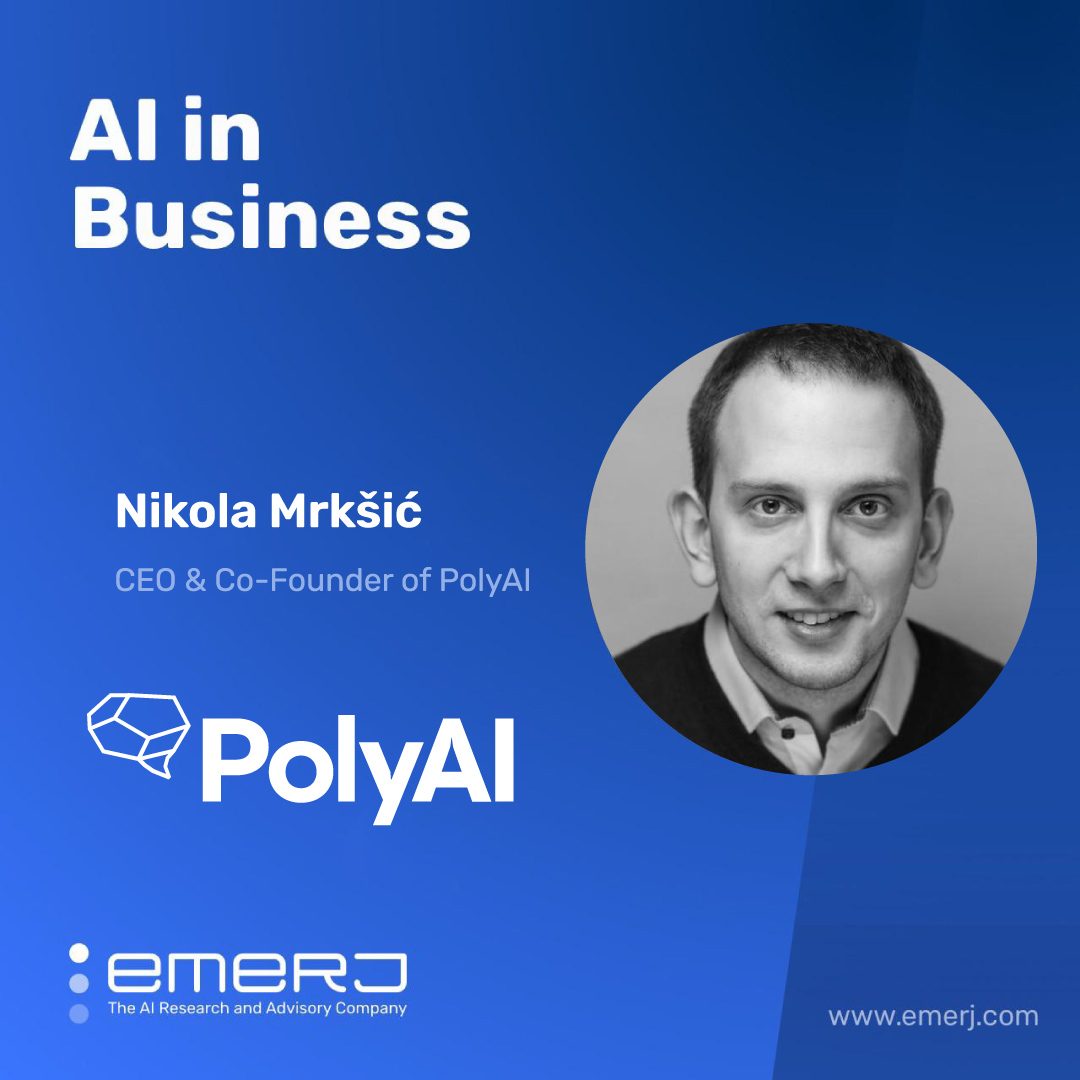 The CX Impact of AI for Voice - with Nikola Mrkši? of PolyAI