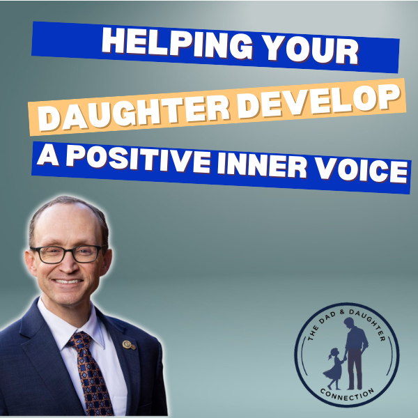 Helping your daughter develop a positive inner voice