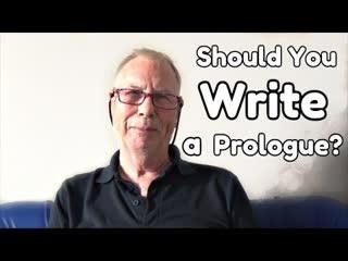 Should You Write a Prologue? - WritersLife.org
