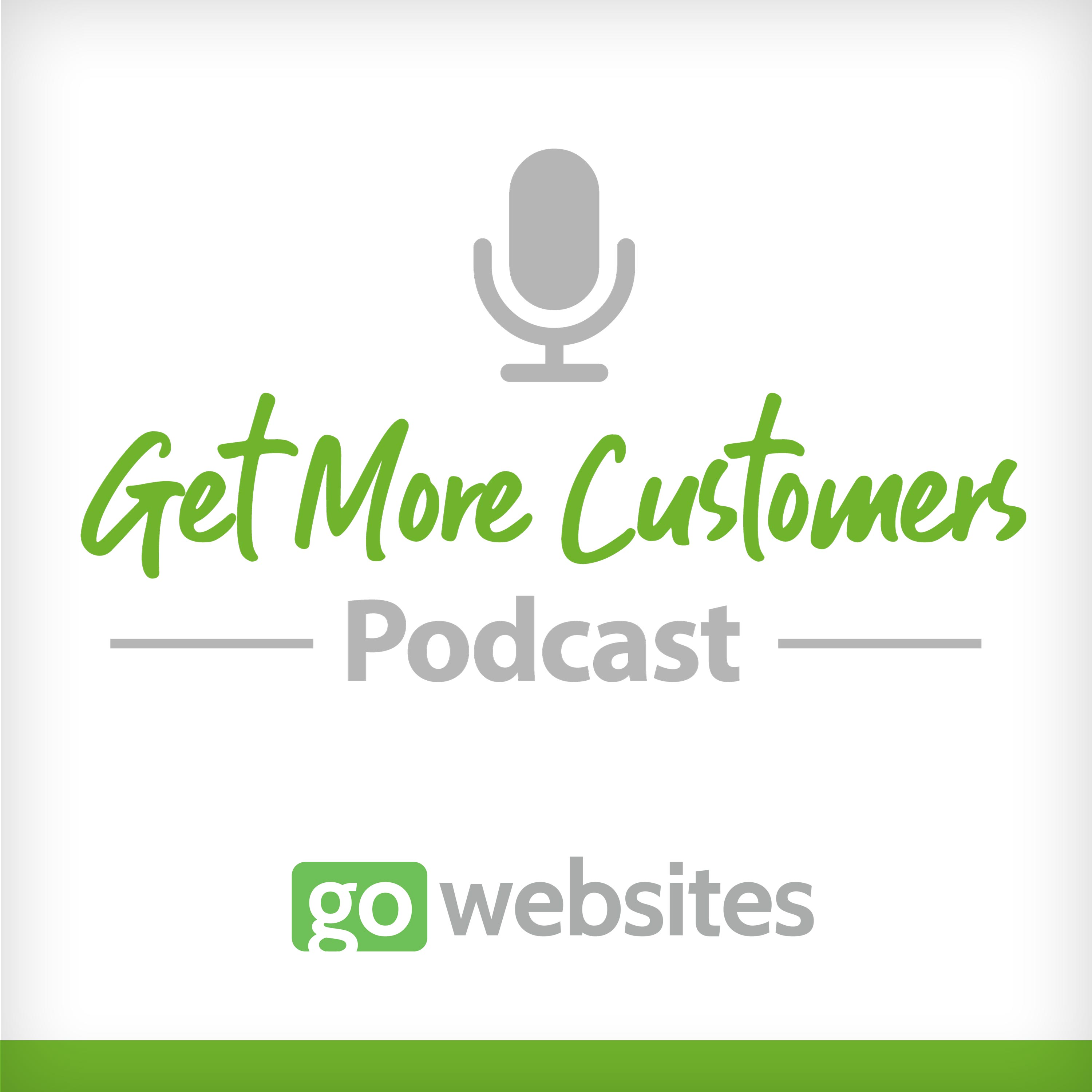 Get More Customers Podcast