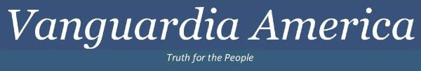 Vanguardia America’s Weekly News Brief