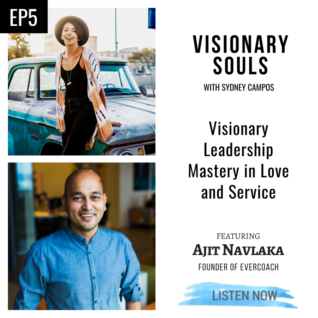 Ep5: Ajit Nawalkha | Visionary Leadership Mastery in Love and Service