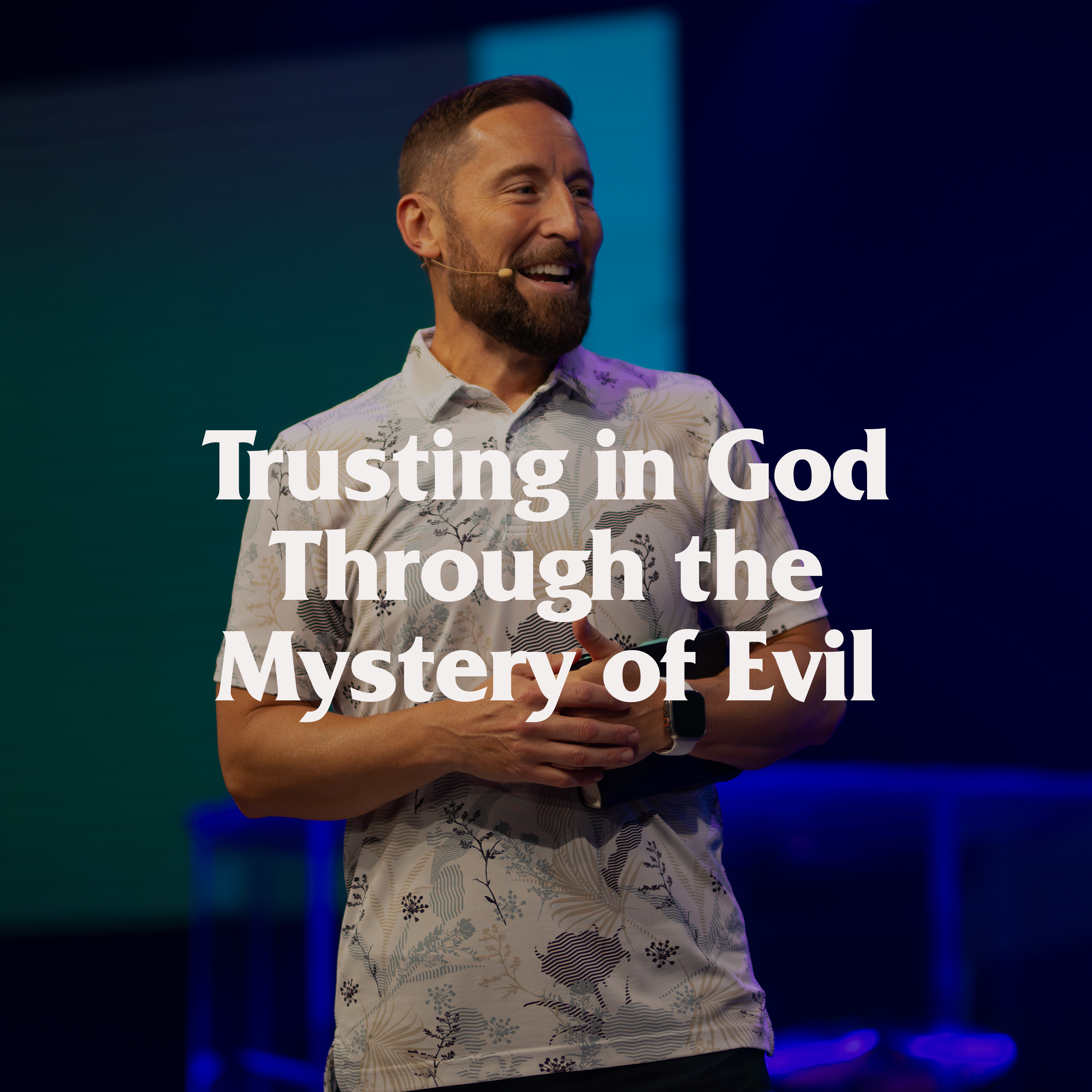 Trusting in God Through the Mystery of Evil