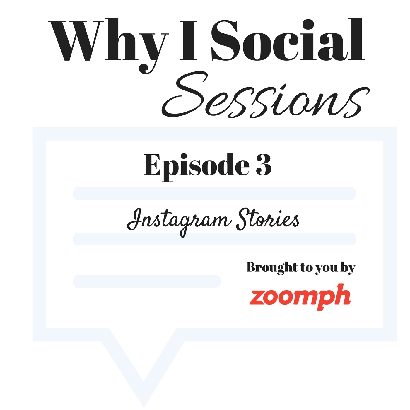 Sessions - Episode 3 (Instagram Stories)