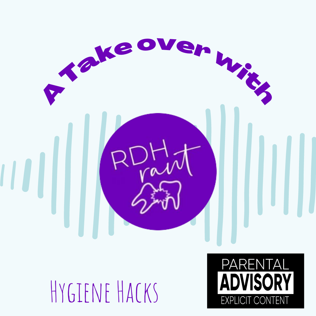 A Tale of Two Hygienists Podcast